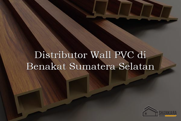 Distributor Wall PVC di Benakat Sumatera Selatan