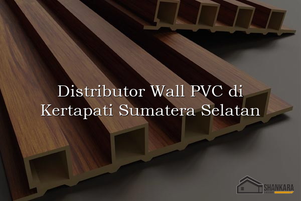 Distributor Wall PVC di Kertapati Sumatera Selatan