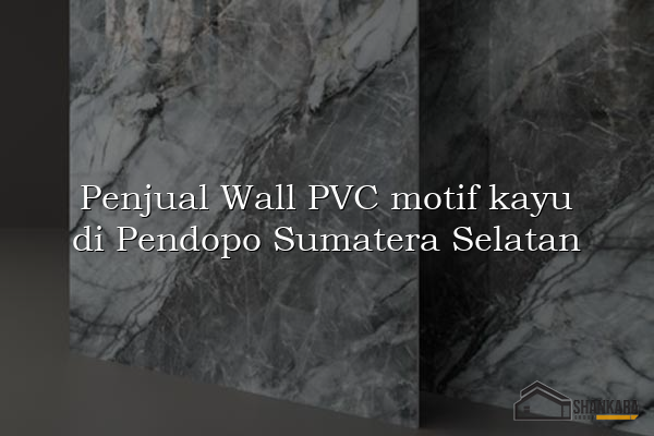 Penjual Wall PVC motif kayu di Pendopo Sumatera Selatan
