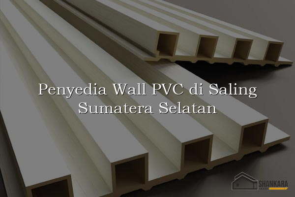 Penyedia Wall PVC di Saling Sumatera Selatan