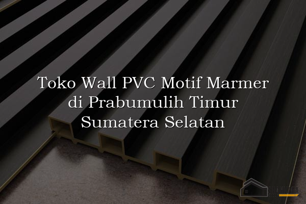 Toko Wall PVC Motif Marmer di Prabumulih Timur Sumatera Selatan